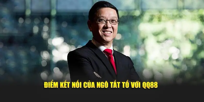 Điểm kết nối của Ngô Tất Tố với QQ88